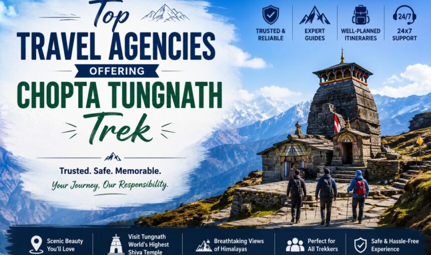 Top Travel Agencies Offering Chopta Tungnath Trek