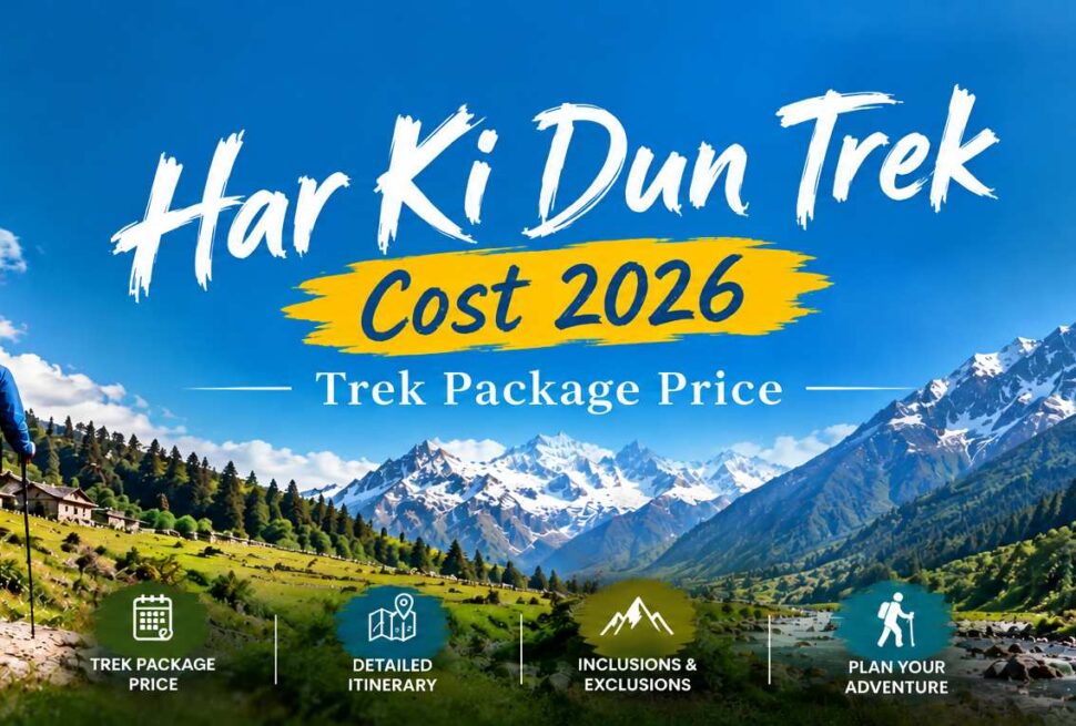 Har Ki Dun Trek Cost 2026 Package Price